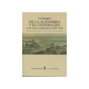 La imagen de la Alhambra y el Generalife en la cultura anglosajona. 1620-1920 - 1