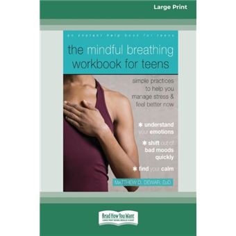 The Mindful Breathing Workbook For Teens - 1