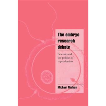 The Embryo Research Debate - Science and the Politics of Reproduction - Hardback - 1997 - 1