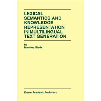 Lexical Semantics And Knowledge Representation In Multilingual Text Generation - 1