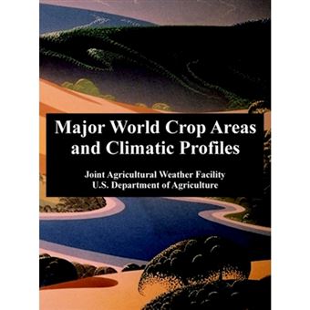 Major World Crop Areas and Climatic Profiles - Paperback / softback - 2005 - 1
