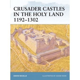 Crusader Castles in Holy Land 1192-1302 - Paperback - 2005 - 1