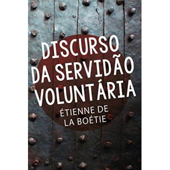 Discurso da Servidão Voluntária - 1