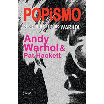 Popismo: Os Anos Sessenta Segundo Warhol - 1