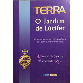 Terra, o jardim de lúcifer. - 1