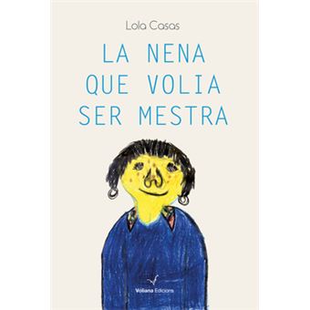 La Nena Que Volia Ser Mestra - 1