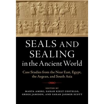 Seals And Sealing In The Ancient World By Cambridge University Press - 1
