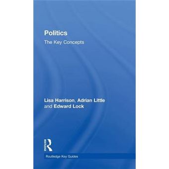 Politics: The Key Concepts - Hardback - 2015 - 1
