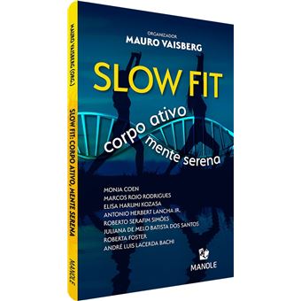 Slow Fit: Corpo Ativo, Mente Serena - 1
