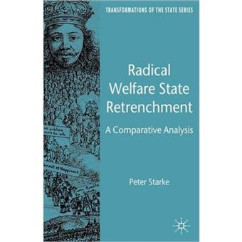 Radical Welfare State Retrenchment - A Comparative Analysis - Hardback - 2007 - 1