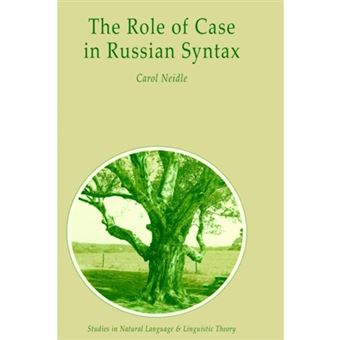 The Role of Case in Russian Syntax - Hardback - 1988 - 1
