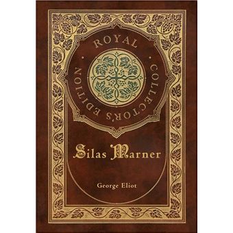 Silas Marner (Royal Collector's Edition) (Case Laminate Hardcover with Jacket) - 1