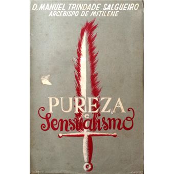 Pureza e sensualismo. [4.ª edição] - 1