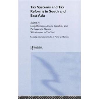 Tax Systems and Tax Reforms in South and East Asia - Hardback - 2006 - 1