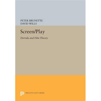 Screen/play - Derrida and Film Theory - Paperback - 2014 - 1