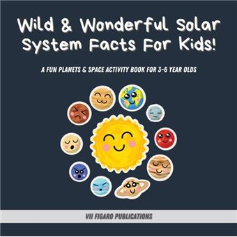 Wild  Wonderful Solar System Facts For Kids - 1