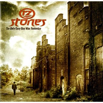 12 STONES - The Only Easy Day Was Yesterday [CD] 2010 - 1