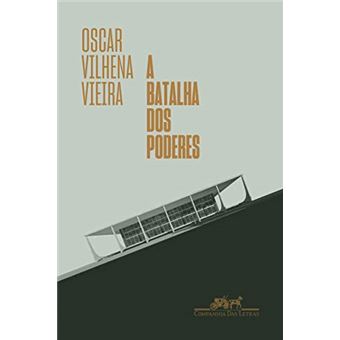 A batalha dos poderes: Da transição democrática ao mal-estar constitucional - 1