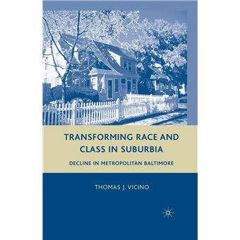Transforming Race And Class In Suburbia - 1
