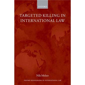Targeted Killing in International Law - Paperback - 2009 - 1