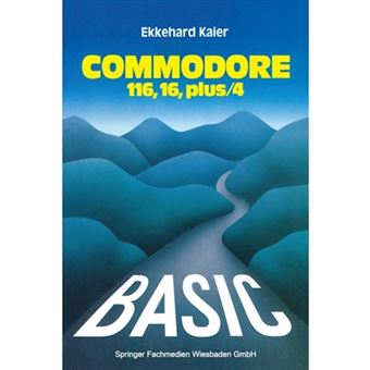 Basic-Wegweiser Fur Den Commodore 116, Commodore 16 Und Commodore Plus/4 - Paperback / softback - 1985 - 1