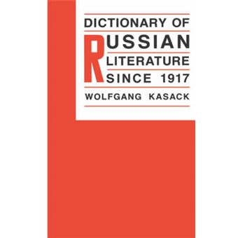 Dictionary of Russian Literature Since 1917 - Hardback - 1988 - 1