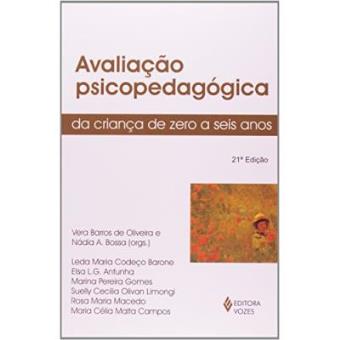 Avaliação Psicopedagógica Da Criança De 0 A 6 Anos - 1