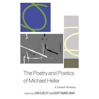 The Poetry and Poetics of Michael Heller - 1
