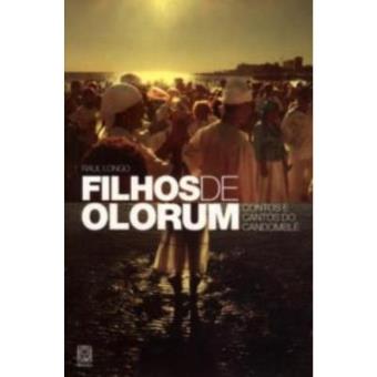 Filhos De Olorum. Contos E Cantos Do Camdoble - 1