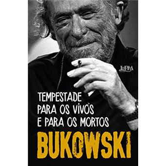 Tempestade Para os Vivos e Para os Mortos - Poemas Inéditos e Dispersos - 1