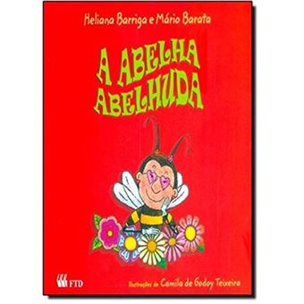 A Abelha Abelhuda - Coleção Acalanto - 1