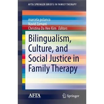 Bilingualism, Culture, And Social Justice In Family Therapy Afta Springerbriefs In Family Therapy - 1
