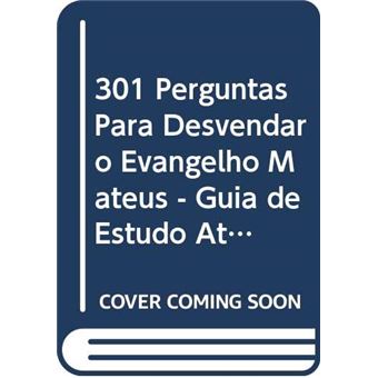 301 Perguntas - Para Desvendar O Evangelho De Mete Neves- Itamir ...