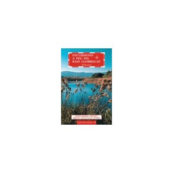 Excursions A Peu Pel Baix Llobregat - 1