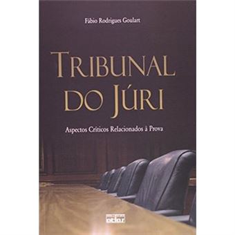 Tribunal Do Júri. Aspectos Críticos Relacionados À Prova - 1