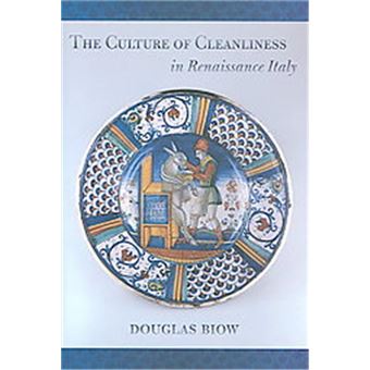 The Culture Of Cleanliness In Renaissance Italy, Crises In World Politics - 1
