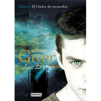 El Dador De Recuerdos. Libro I. The Giver - 1