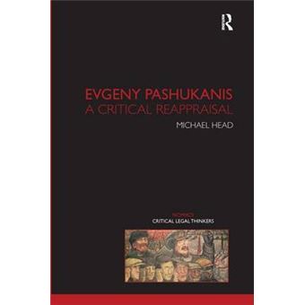 Evgeny Pashukanis - A Critical Reappraisal - Hardback - 2007 - 1