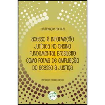 Acesso À Informação Jurídica No Ensino Fundamental Brasileiro Como Forma De Ampliação Do Acesso À Justiça - 1