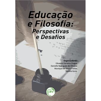 EDUCAÇÃO E FILOSOFIA:  perspectivas e desafios - 1