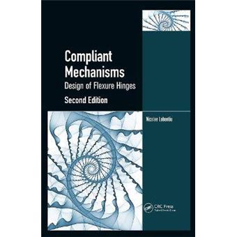 Compliant Mechanisms Design Of Flexure Hinges - 1