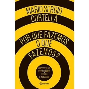 Por que Fazemos o que Fazemos? - 1
