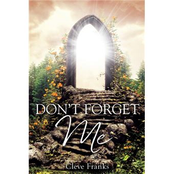dont Forget Me Paperback - - 1