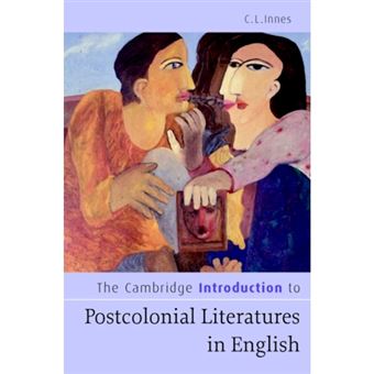 The Cambridge Introduction to Postcolonial Literatures in English - Hardback - 2007 - 1