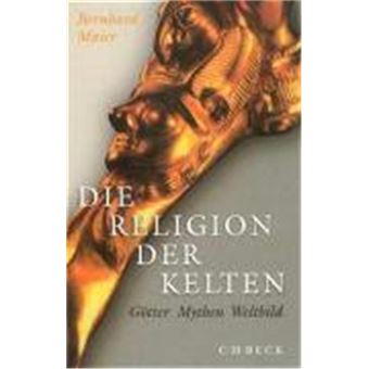 Die Religion Der Kelten - 1