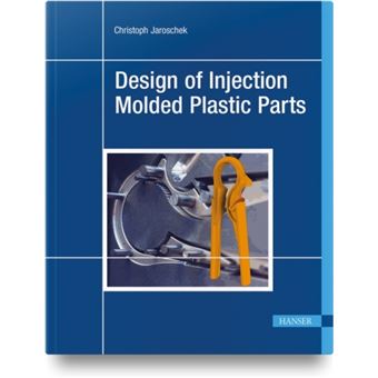 Design Of Injection Molded Plastic Parts - 1