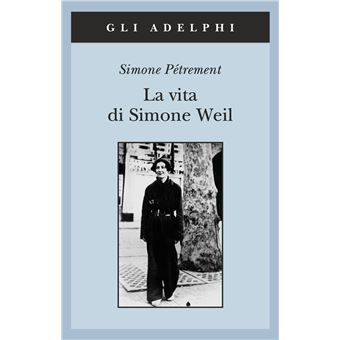 La vita di Simone Weil - 1