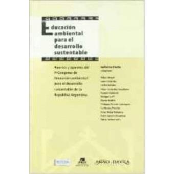 Educacion ambiental para el desarrollo sustentable: aportes - 1