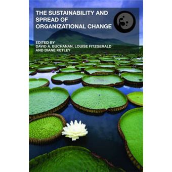 The Sustainability and Spread of Organizational Change - Modernizing Healthcare - Paperback - 2006 - 1