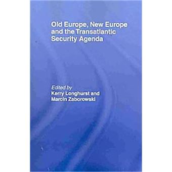 Old Europe, New Europe And The Transatlantic Security Agenda - 1